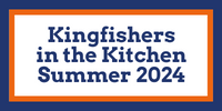 Kingfishers in the Kitchen - Summer