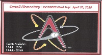 WD Carroll Elementary - ISOTOPES Field Trip