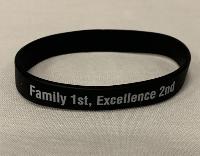 Family 1st, Excellence 2nd Silicone Wristband