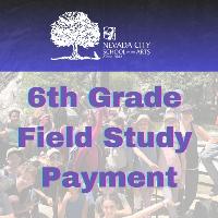 6th Grade Field Study Payment